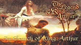 The Legends Of King Arthur  King Arthur  Documentary [upl. by Gabrielson]