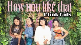 SPECIAL AWARD WINNER BLACKPINK  HOW YOU LIKE THAT DANCE COVER BY BLINK KIDS FROM INDONESIA [upl. by Belanger532]