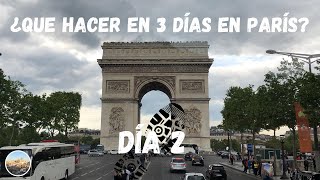 Que VER en PARÍS en 3 días Día 2 Guía París [upl. by Ahsuatal843]