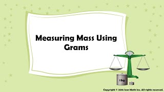 Measuring Mass Using Grams [upl. by Cida950]