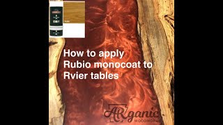 How to apply Rubio Monocoat to river tables [upl. by Akcimat351]