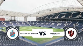 ARSENAL DE SARANDÍ VS PATRONATO [upl. by Ruzich917]