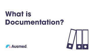 What is Documentation  Ausmed Explains [upl. by Irok]