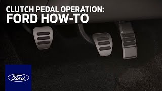 Proper Clutch Pedal Operation  Ford HowTo  Ford [upl. by Zalucki]