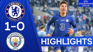 Chelsea 10 Manchester City  Champions League Final 2021  Highlights  Chelsea FC [upl. by Itsyrc]