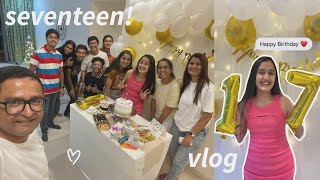 MY SEVENTEENTH BIRTHDAY  17th birthday vlog [upl. by Nappie34]