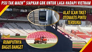 KELAS DUNIA‼️BEGINI RUMPUT GBK TRIBUN HINGGA ALAT SCAN TIKET OTOMATIS [upl. by Efren630]