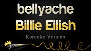 Billie Eilish  bellyache Karaoke Version [upl. by Bittencourt]