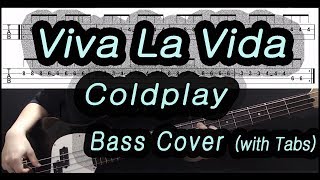 Coldplay  Viva La Vida Bass cover with tabs 105 [upl. by Eannyl]