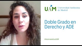 Asómate a la UAM Doble Grado en Derecho y Administración y Dirección de Empresas [upl. by Egreog]