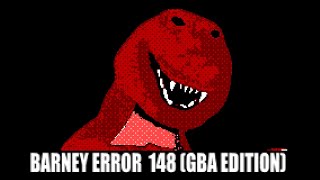 Barney Error 148 GBA Edition [upl. by Joab]