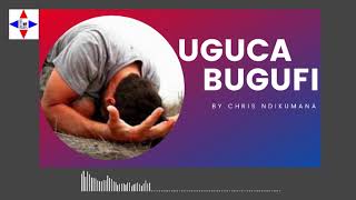 UGUCA BUGUFI by Chris NDIKUMANA [upl. by Revorg]