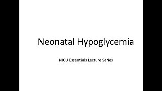 Neonatal Hypoglycemia [upl. by Lalita836]