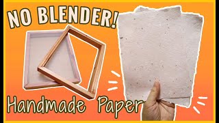 DIY PAPERMAKING  How to make Handmade Paper WITHOUT BLENDER  MAKING my own MOULD and DECKLE [upl. by Ahsaeyt]