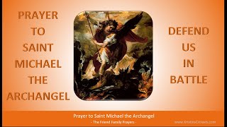 Prayer to Saint Michael the Archangel [upl. by Refeinnej202]