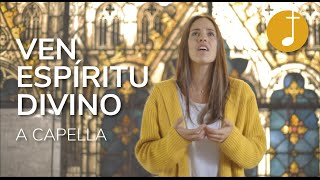 Espíritu Santo  Ven Espíritu Divino  Música Católica [upl. by Shiverick534]