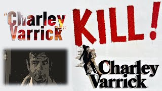 Charley Varrick  KILL Charley Varrick [upl. by Zimmermann]