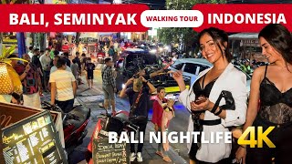 BALI NIGHTLIFE 🇮🇩 SEMINYAK Bali Indonesia night walking tour 4k [upl. by Ylicic159]