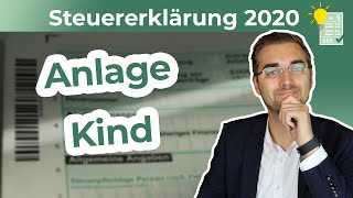 Steuererklärung 2020  Anlage Kind ausfüllen [upl. by Arnelle698]