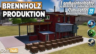 LS22 Mods  Brennholz Produktion  LS22 Modvorstellung [upl. by Reniar]