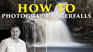 How to Photograph Waterfalls  A comprehensive Photography Tutorial [upl. by Aprilette]