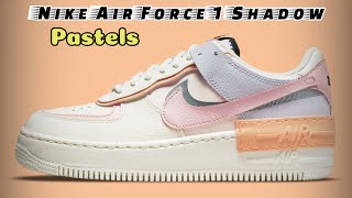 Nike Air Force 1 Shadow Pastels DETAILED LOOK and Release Update [upl. by Griswold]