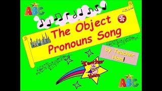 The Object Pronouns Song by Teacher Ham [upl. by Tarrance]