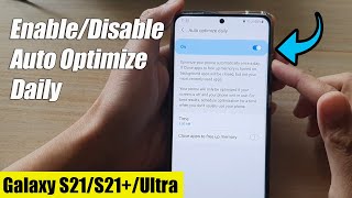 Galaxy S21UltraPlus How to EnableDisable Auto Optimize Daily [upl. by Indyc]