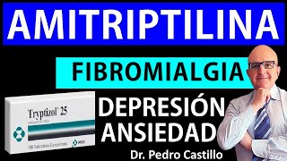 💊AMITRIPTILINA TRYPTIZOL BENEFICIOS y EFECTOS ADVERSOS en DOLOR NEUROPÄTICO etc📘DR PEDRO CASTILLO [upl. by Inol944]