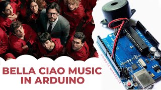 Play Bella Ciao Music in Arduino using Buzzer [upl. by Omoj]