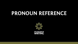 Pronoun Reference  Sentence Structure  The Nature of Writing [upl. by Walworth607]