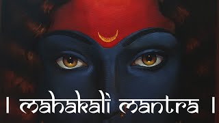 MAHAKALI MANTRA 108 times  महाकाली मंत्र  Om Jayanti Mangla Kali Bhadrakali Kapalini [upl. by Reiniar]