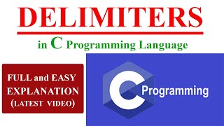 Delimiters in C c programming language What is delimiter in C and its types Easy Explanation [upl. by Ferdinand389]