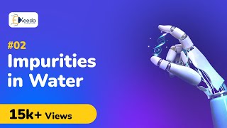 Impurities In Water  Water  Engineering Chemistry 1 [upl. by Aleek]