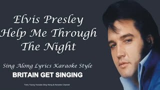 Elvis Presley Help Me Make It Through The Night Sing Along Lyrics [upl. by Incrocci]