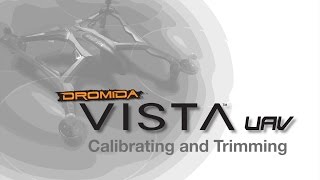 Vista UAV—by Dromida Control Calibration [upl. by Idaf]