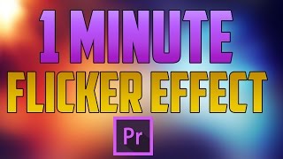 Premiere Pro CC  How to do the Flicker Effect [upl. by Niuqram]