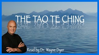 TAO TE CHING  Read by Dr Wayne Dyer with Relaxing Music amp Nature Sounds  NO ADS [upl. by Clive]