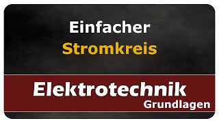 Lets Learn Einfacher Stromkreis [upl. by Meng459]