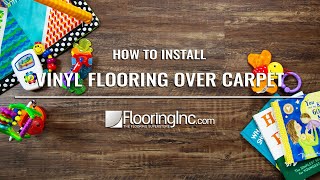 How to Install Vinyl Flooring Over Carpet [upl. by Ecerahs352]