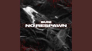 No Respawn [upl. by Nnylylloh]