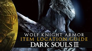 Dark Souls 3  Artorias Wolf Knight Armor Set  Location amp Showcase Guide [upl. by Landis896]