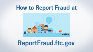 How to Report Fraud at ReportFraudftcgov  Federal Trade Commission [upl. by Hterrag]