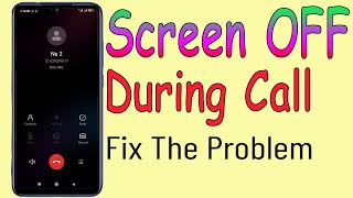 How To Fix Screen Off During Call in XiaomiRedmiMiPoco  Screen Off During Call problem Solved [upl. by Nnaeirelav971]