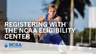 Registering with the NCAA Eligibility Center [upl. by Allred307]