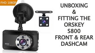 ORSKEY S800 DASHCAM UNBOXING ASSEMBLY AND FITTING [upl. by Bluh309]