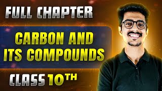 Carbon And Its Compounds FULL CHAPTER  Class 10th Science  Chapter 04  Udaan [upl. by Yrocal]