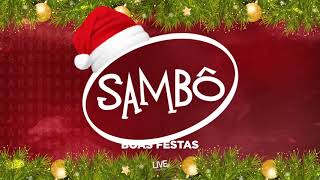 Sambô  Boas Festas [upl. by Olmsted]