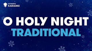 O Holy Night  Traditional  KARAOKE WITH LYRICS [upl. by Dnalkrik]