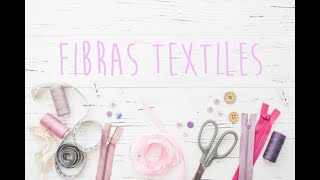 FIBRAS TEXTILES [upl. by Aztinad814]